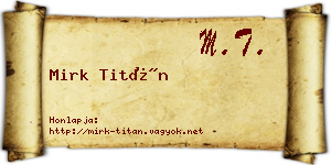 Mirk Titán névjegykártya